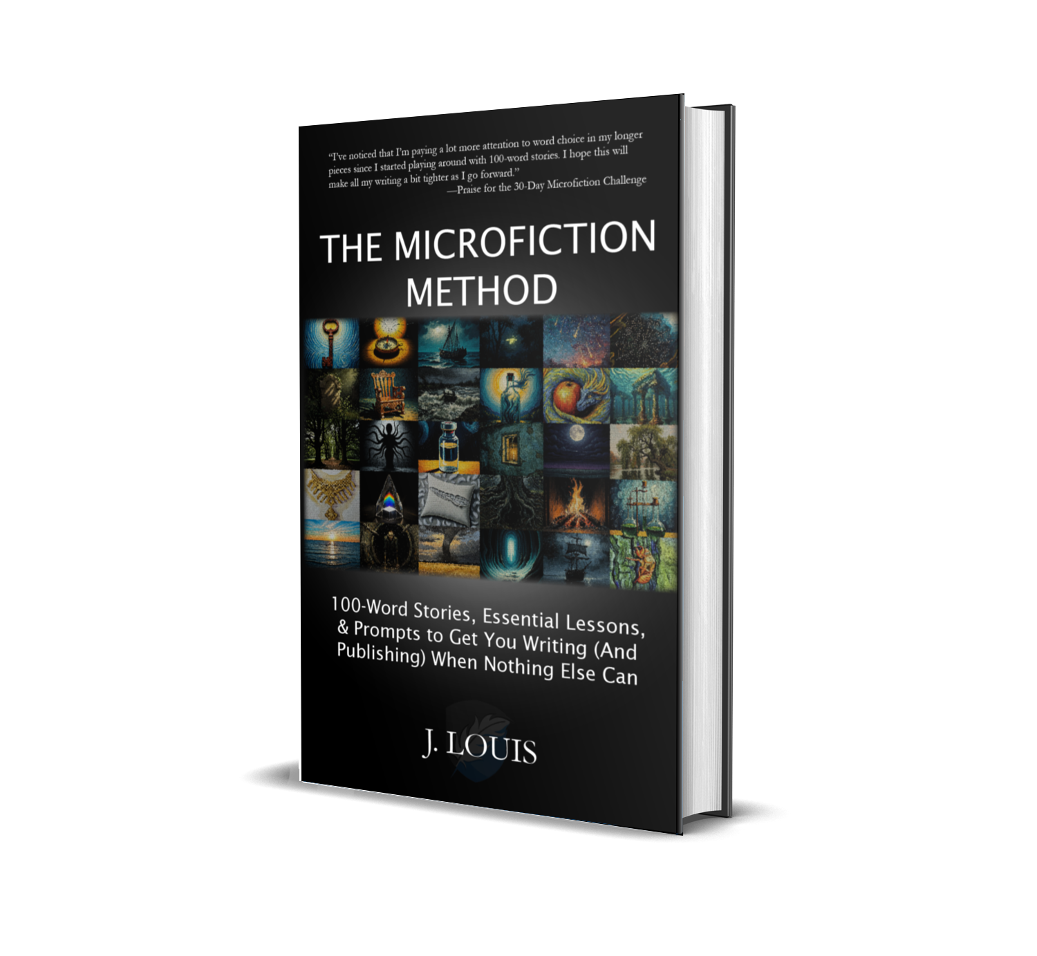 The Microfiction Method [Hardcover]